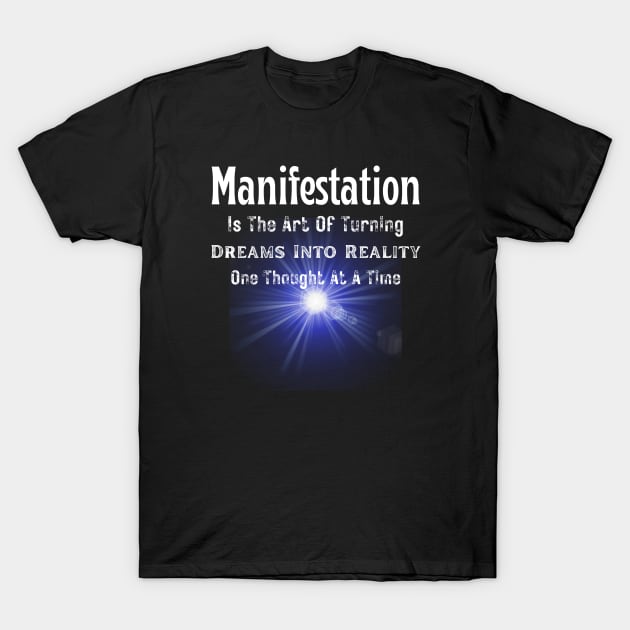Manifestation T-Shirt by VikingHeart Designs